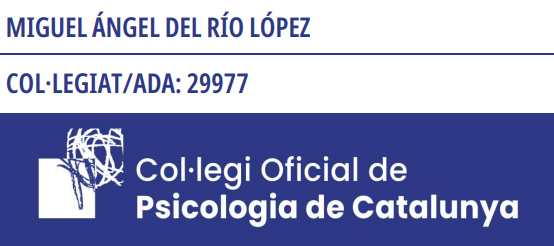 Miguel Ángel del Río López, colegiado núm. 29977 del Col·legi Oficial de Psicologia de Catalunya (COPC)